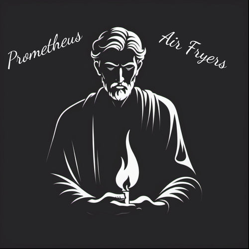 Prometheus Air Fryers